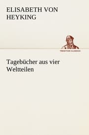 Cover von Tagebücher aus vier Weltteilen