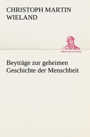 Cover von Beyträge zur geheimen Geschichte der Menschheit