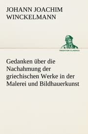 Cover von Gedanken über die Nachahmung der griechischen Werke in der Malerei und Bildhauerkunst