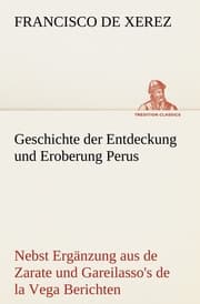 Cover von Geschichte der Entdeckung und Eroberung Perus