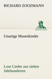 Cover von Unartige Musenkinder.Lose Lieder aus sieben Jahrhunderten