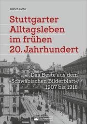 Cover von Stuttgarter Alltagsleben im frühen 20. Jahrhundert