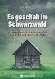 Cover von Es geschah im Schwarzwald