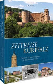 Cover von Zeitreise Kurpfalz