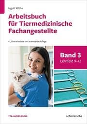 Cover von Arbeitsbuch für Tiermedizinische Fachangestellte Bd.3