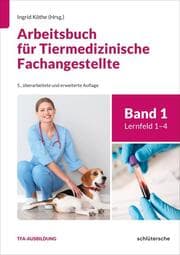 Cover von Arbeitsbuch für Tiermedizinische Fachangestellte Bd. 1