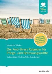 Cover von Der Anti-Stress-Ratgeber für Pflege- und Betreuungskräfte