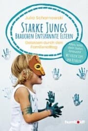 Cover von Starke Jungs brauchen entspannte Eltern