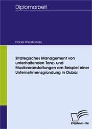 Cover von Strategisches Management von unterhaltenden Tanz- und Musikveranstaltungen am Beispiel einer Unternehmensgründung in Dubai
