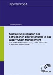 Cover von Ansätze zur Integration des betrieblichen Umweltschutzes in das Supply Chain Management