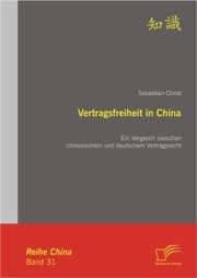 Cover von Vertragsfreiheit in China: Ein Vergleich zwischen chinesischem und deutschem Vertragsrecht