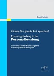 Cover von Können Sie gerade frei sprechen? Existenzgründung in der Personalberatung