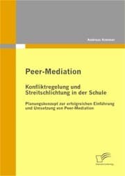 Cover von Peer-Mediation: Konfliktregelung und Streitschlichtung in der Schule