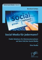 Cover von Social Media für jedermann? Public Relations für Kleinstunternehmer auf dem Feld der Social Media - Eine Studie