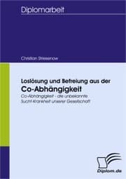 Cover von Loslösung und Befreiung aus der Co-Abhängigkeit