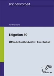 Cover von Litigation PR - Öffentlichkeitsarbeit im Rechtsstreit