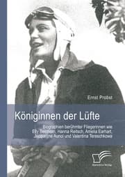 Cover von Königinnen der Lüfte: Biographien berühmter Fliegerinnen wie Elly Beinhorn, Hanna Reitsch, Amelia Earhart, Jacqueline Auriol und Valentina Tereschkowa