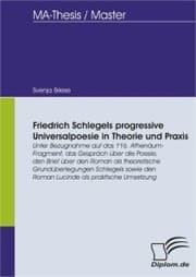 Cover von Friedrich Schlegels progressive Universalpoesie in Theorie und Praxis