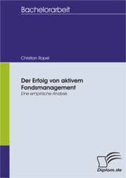 Cover von Der Erfolg von aktivem Fondsmanagement - Eine empirische Analyse