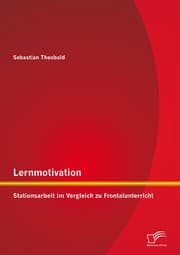 Cover von Lernmotivation - Stationsarbeit im Vergleich zu Frontalunterricht