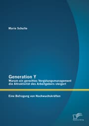 Cover von Generation Y: Warum ein gerechtes Vergütungsmanagement die Attraktivität des Arbeitgebers steigert. Eine Befragung von Nachwuchskräften