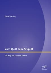 Cover von Vom Quilt zum Artquilt: Ein Weg von tausend Jahren