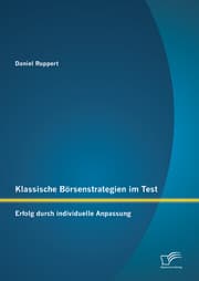 Cover von Klassische Börsenstrategien im Test: Erfolg durch individuelle Anpassung