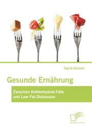 Cover von Gesunde Ernährung: Zwischen Kohlenhydrat-Falle und Low Fat-Diskussion