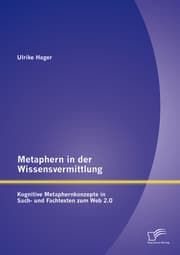 Cover von Metaphern in der Wissensvermittlung: Kognitive Metaphernkonzepte in Sach- und Fachtexten zum Web 2.0