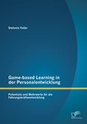Cover von Game-based Learning in der Personalentwicklung: Potentiale und Mehrwerte für die Führungskräfteentwicklung
