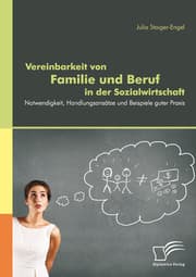 Cover von Vereinbarkeit von Familie und Beruf in der Sozialwirtschaft: Notwendigkeit, Handlungsansätze und Beispiele guter Praxis