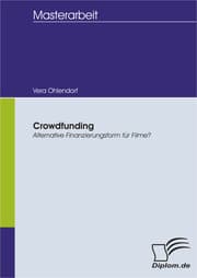 Cover von Crowdfunding - Alternative Finanzierungsform für Filme?