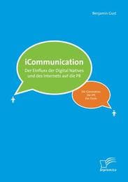 Cover von iCommunications: Der Einfluss der Digital Natives und des Internets auf die PR