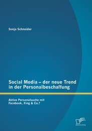 Cover von Social Media - der neue Trend in der Personalbeschaffung: Aktive Personalsuche mit Facebook, Xing & Co.?