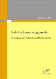 Cover von Hybride Lernarrangements: Vernetzung von Präsenz- und Online-Lernen