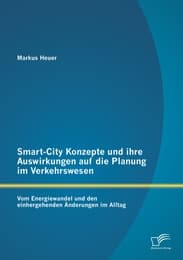 Cover von Smart-City Konzepte und ihre Auswirkungen auf die Planung im Verkehrswesen