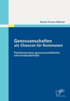 Cover von Genossenschaften als Chancen für Kommunen: Potentialanalyse genossenschaftlicher Infrastrukturbetriebe