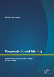 Cover von Corporate Sound Identity: Psychoakustik und Sound-Design für eine neue CI