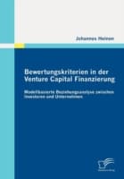 Cover von Bewertungskriterien in der Venture Capital Finanzierung: Modellbasierte Beziehungsanalyse zwischen Investoren und Unternehmen