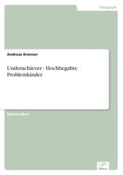 Cover von Underachiever - Hochbegabte Problemkinder