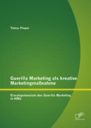 Cover von Guerilla Marketing als kreative Marketingmaßnahme: Einsatzpotenziale des Guerilla Marketing in KMU