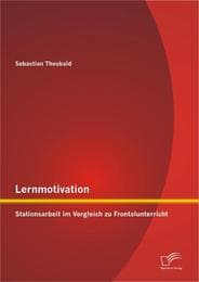 Cover von Lernmotivation - Stationsarbeit im Vergleich zu Frontalunterricht