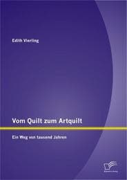 Cover von Vom Quilt zum Artquilt: Ein Weg von tausend Jahren