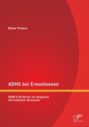 Cover von ADHS bei Erwachsenen: DSM-V Kriterien im Vergleich mit früheren Versionen
