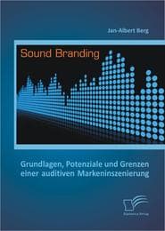 Cover von Sound Branding: Grundlagen, Potenziale und Grenzen einer auditiven Markeninszenierung