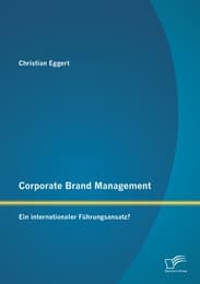 Cover von Corporate Brand Management: Ein internationaler Führungsansatz?