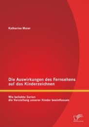 Cover von Die Auswirkungen des Fernsehens auf das Kinderzeichnen: Wie beliebte Serien die Vorstellung unserer Kinder beeinflussen