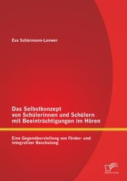 Cover von Das Selbstkonzept von Schülerinnen und Schülern mit Beeinträchtigungen im Hören: Eine Gegenüberstellung von Förder- und integrativer Beschulung