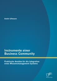 Cover von Instrumente einer Business Community: Praktische Ansätze für die Integration eines Wissensmanagement Systems