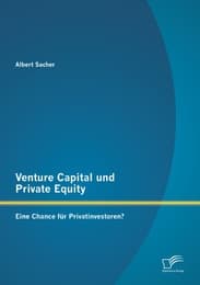 Cover von Venture Capital und Private Equity: Eine Chance für Privatinvestoren?